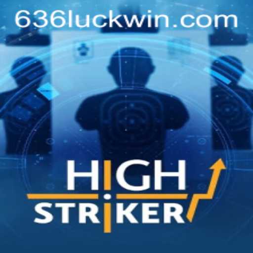 HighStriker: Descubra o Jogo da Sorte e Habilidade '636luck'