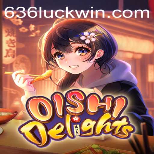 Explorando o Universo de OishiDelights e a Magia do 636luck